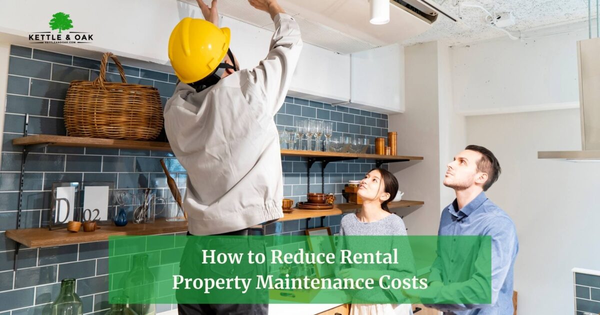 Reduce Rental Property Maintenance Costs