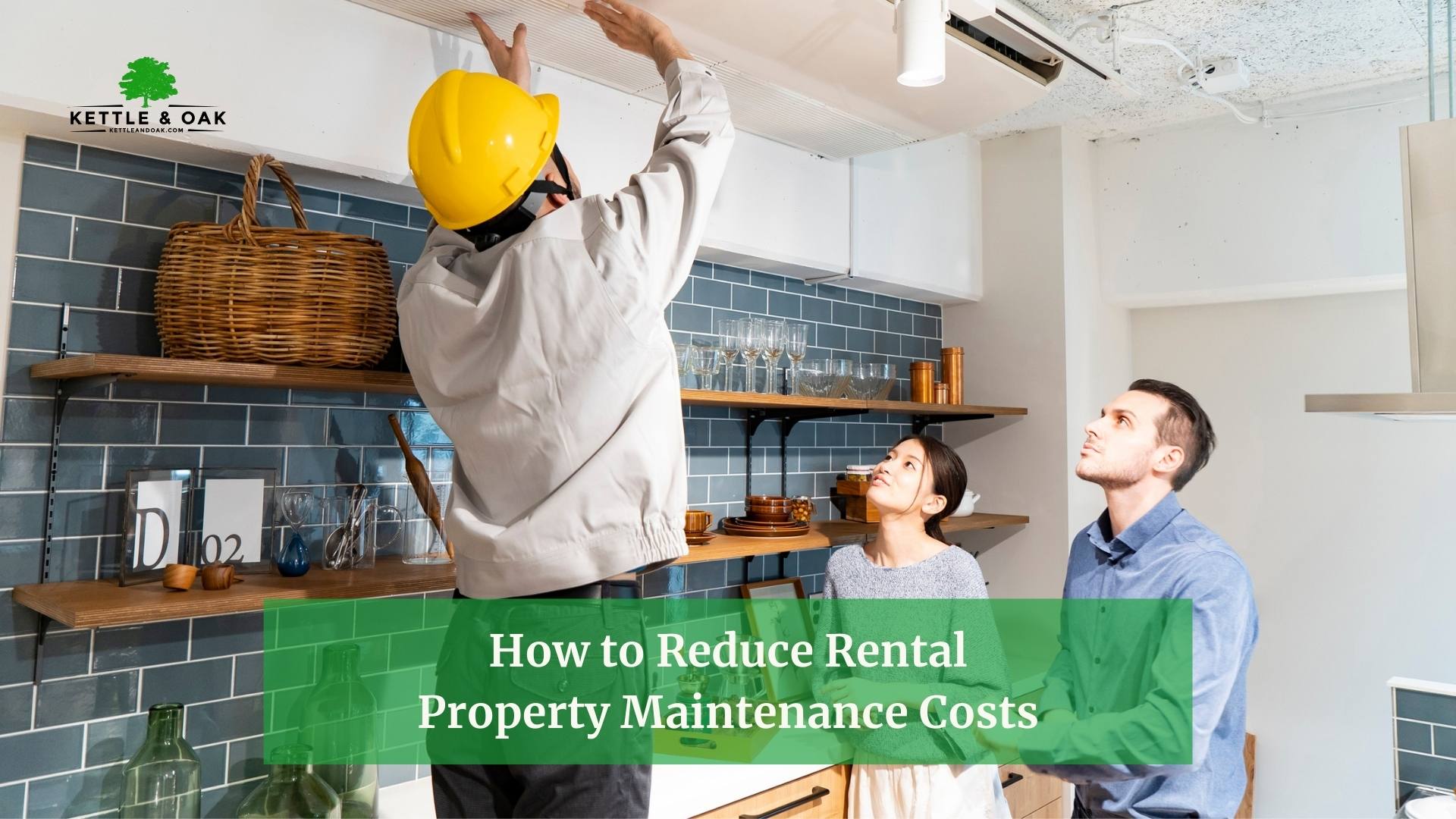 Reduce Rental Property Maintenance Costs