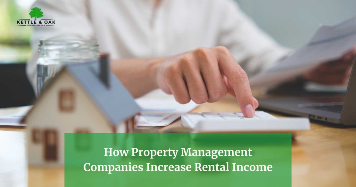 How Property Management Companies Increase Rental Income